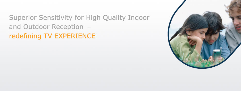 Superior Sensitivity for High Quality Indoor and Outdoor Reception - redefining radio EXPERIENCE